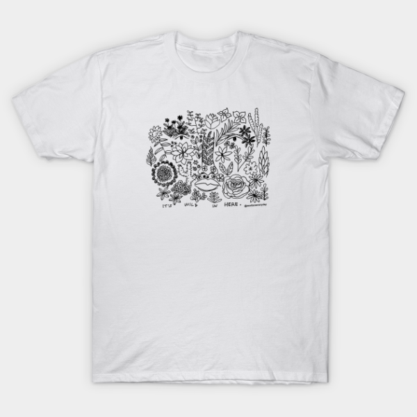 Wild in here T-Shirt Unisex