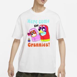 Bluey here come the grannies shirt