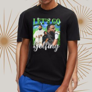 DJ Khaled let's go golfing meme shirt