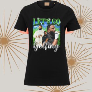 DJ Khaled let's go golfing meme shirts