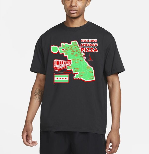 Delicious Chicago Pizza shirts