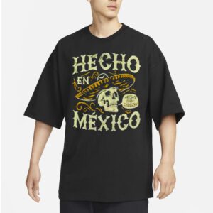 Hecho en Mexico shirt