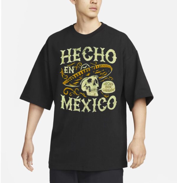 Hecho en Mexico shirt