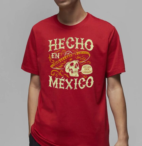 Hecho en Mexico shirts