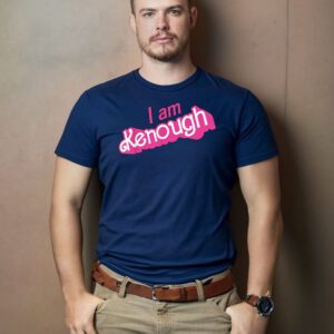 I Am Kenough T-Shirts