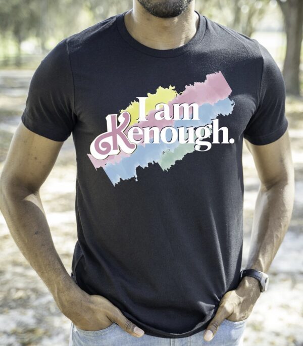 I am K.enough Shirt, Ken T-Shirt, I'm K.enough Sweatshirt Hoodie