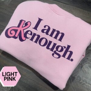 I am Kenough Sweatshirt, Kenough Sweatshirts