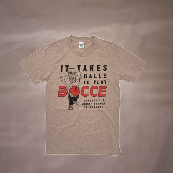 It Takes Balls to Play Bocce Shirt Youngstown