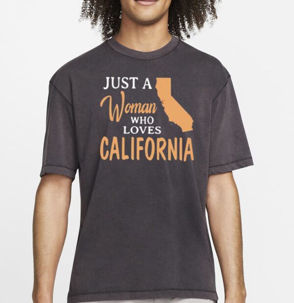 Just a woman who loves California shirts