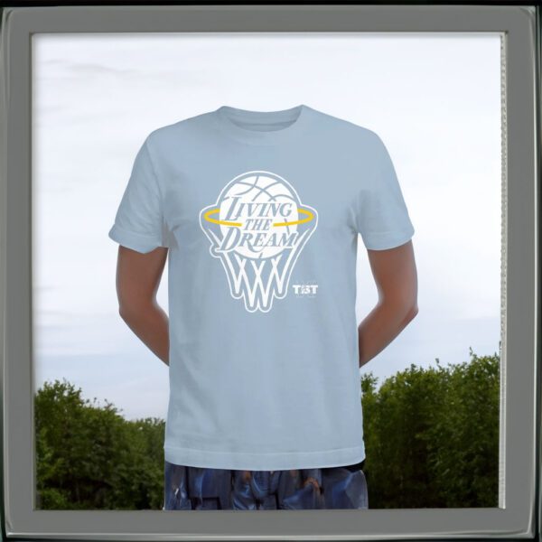 Living The Dream T-Shirt The Basketball Tournament