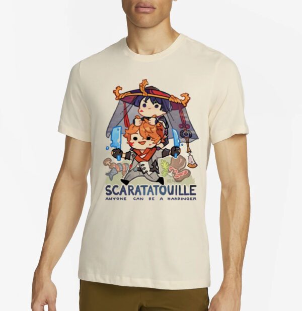 Scaratatouille anyone can be a harbinger art design t shirts