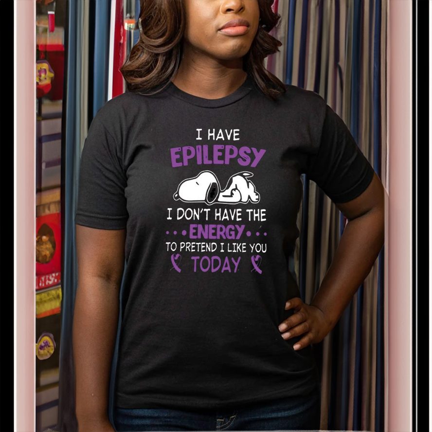 Snoopy I have Epilepsy I Don’t Have The Energy To Pretend I Like You Today Shirt