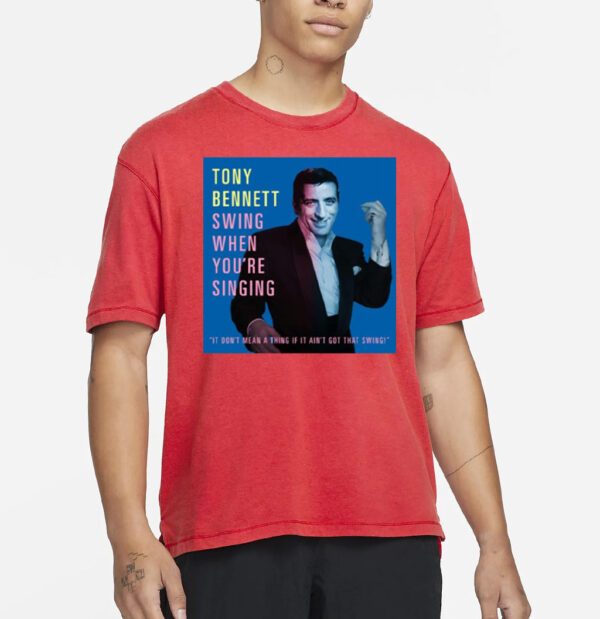 Tony Bennett Swing Quand Vous Chantez shirts