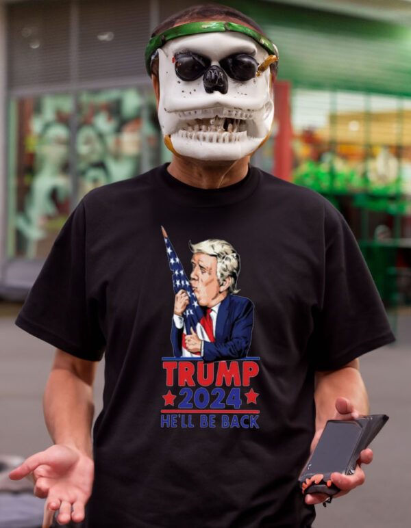 Trump 2024 he’ll be back t-shirts