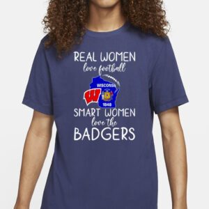 Wisconsin Badgers real women love football smart women love the Badgers t-shirt