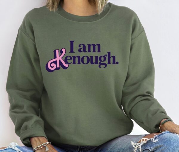 i am kenough hoodie,I am kenough crewneck,Barbi hoodie shirt