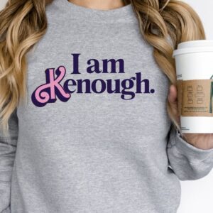 i am kenough hoodie,I am kenough crewnecks,Barbi hoodie