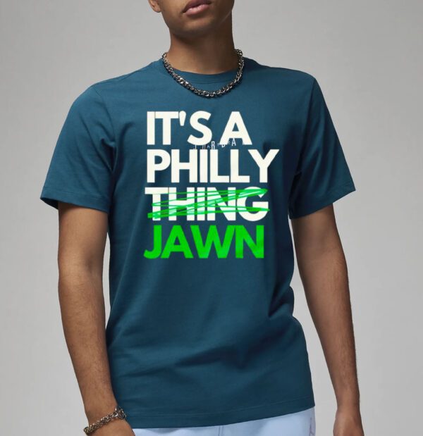 trending It’S A Philly Jawn t shirts