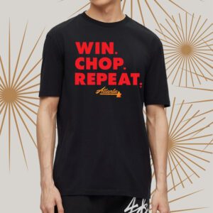 Atlanta-Win-Chop-Repeat-t-Shirt