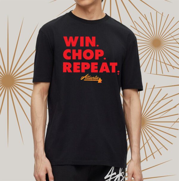 Atlanta-Win-Chop-Repeat-t-Shirt