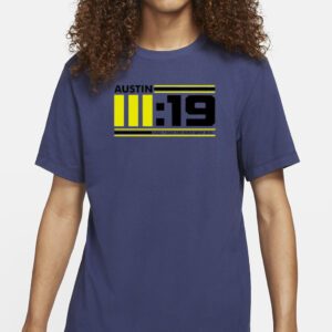 Austin 3 19 says i just ran past your ass shirts