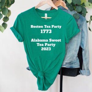 Boston Tea Party 1773 Alabama Sweet Tea Party 2023 shirt