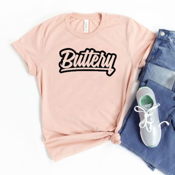 Buttery Shirts