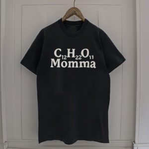 C12h22o11 Momma t-Shirt