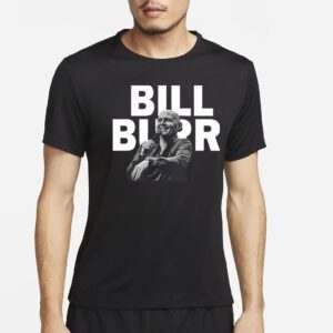 Copie De Bill Burr Quote shirt