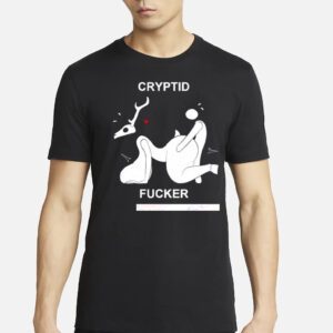 Cryptid Fucker Shirt