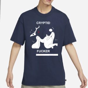 Cryptid Fucker Shirts