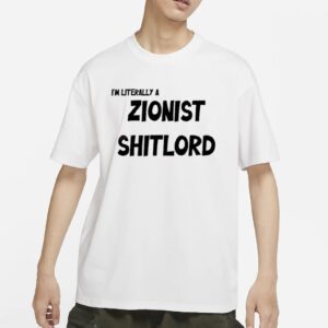 David Miller I’m Literally A Zionist Shitlord Shirt