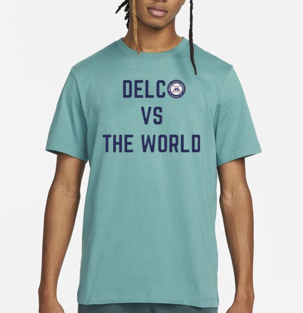 Delc Vs The World Shirts