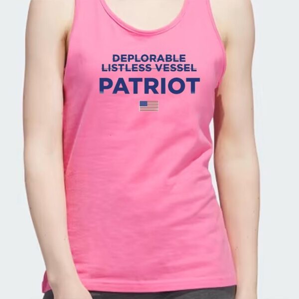 Deplorable Listless Vesel Patriot Shirt