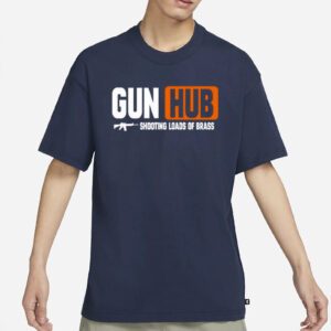 Gun Hub Shooting Loads Of Brass Shirt