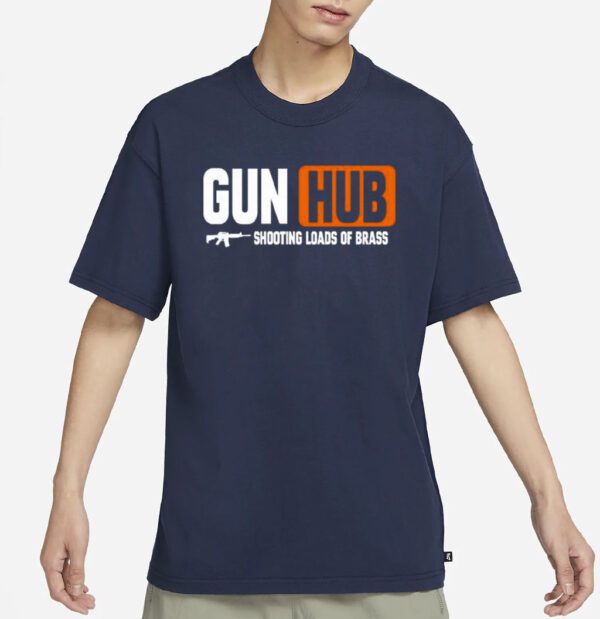 Gun Hub Shooting Loads Of Brass Shirt