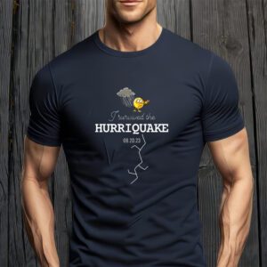 I Survived The Hurriquake 8 20 23 tShirt