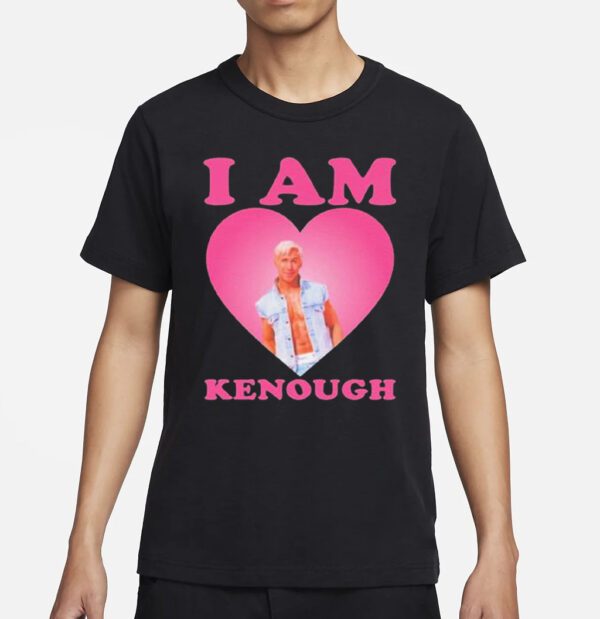 I am Kenough I am Ken Ryan Gosling Heart shirts