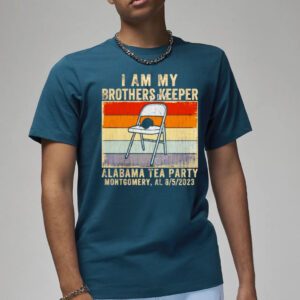 I am my brothers keeper Alabama tea party montgomery vintage shirt