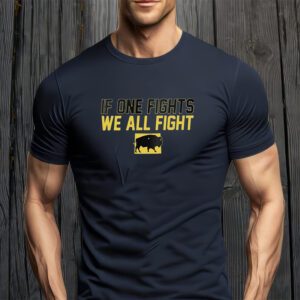 If One Fights We All Fight t-Shirt