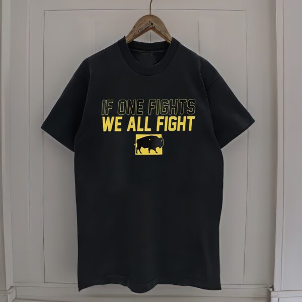 If One Fights We All Fight t-Shirts