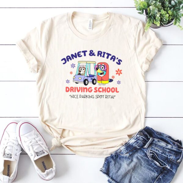 Janet and Rita’s driving school nice parking spot rita shirt