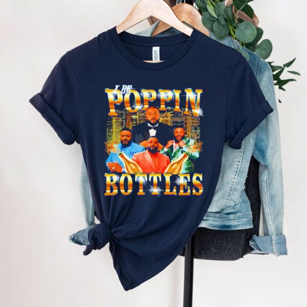 Khaled i be poppin bottles shirt