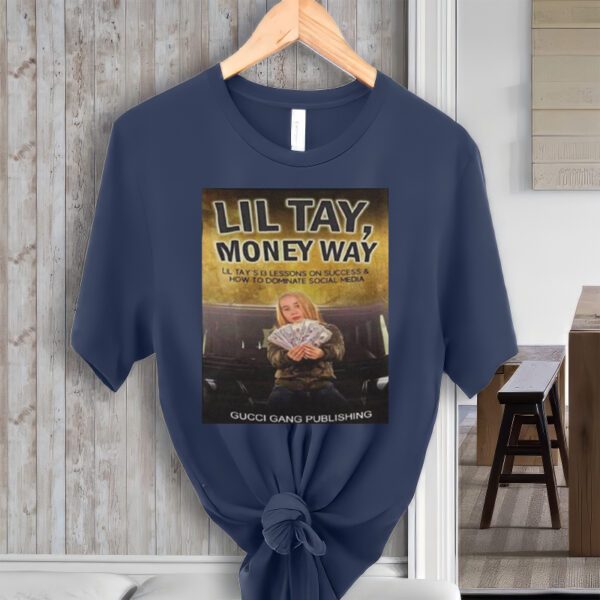 Lil Tay The Money Way tShirt