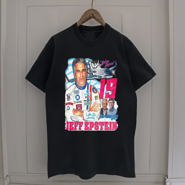 Lolita Express 19 We Miss You Jeffrey Epstein Shirt