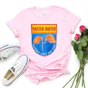 Master Baiter Hooked Since Day One Shirt