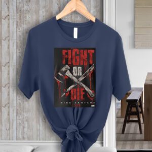 Mike Santana – Fight Or Die Shirt