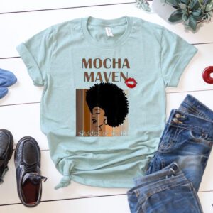 Mocha maven shades of beauty 2023 shirts