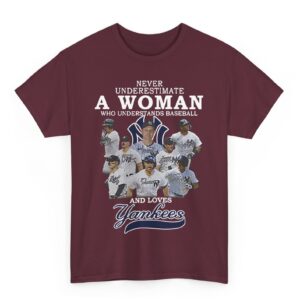 Never Underestimate A Woman Who Understands Baseball And Loves Yankees Shirt