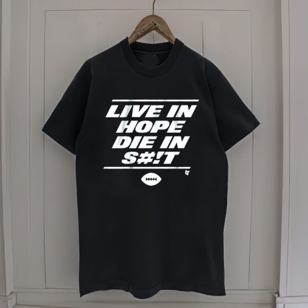 New York Live In Hope Die In Shit Shirtt